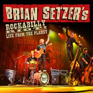 Brian Setzer's Rockabilly Riot! Live From The World Album Cover