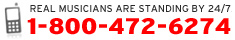 Real musicians are standing by 24/7 to answer any and all questions! CALL TOLL FREE: 1-800-472-6274